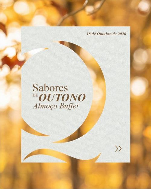 Sabores de Outono – Almoço Buffet, 18 de outubro de 2026